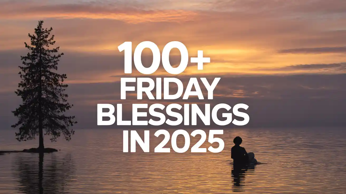 100+ Friday Blessings in 2025