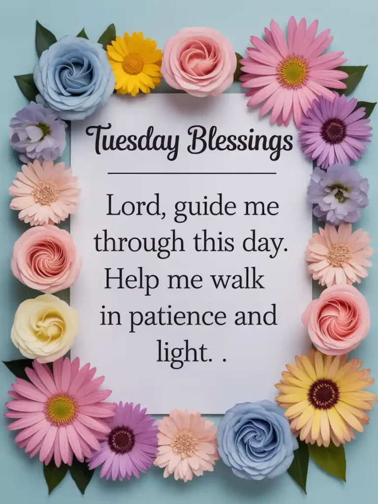 65+ Tuesday Blessings to Start Your Day with Peace, Faith, and Gratitude