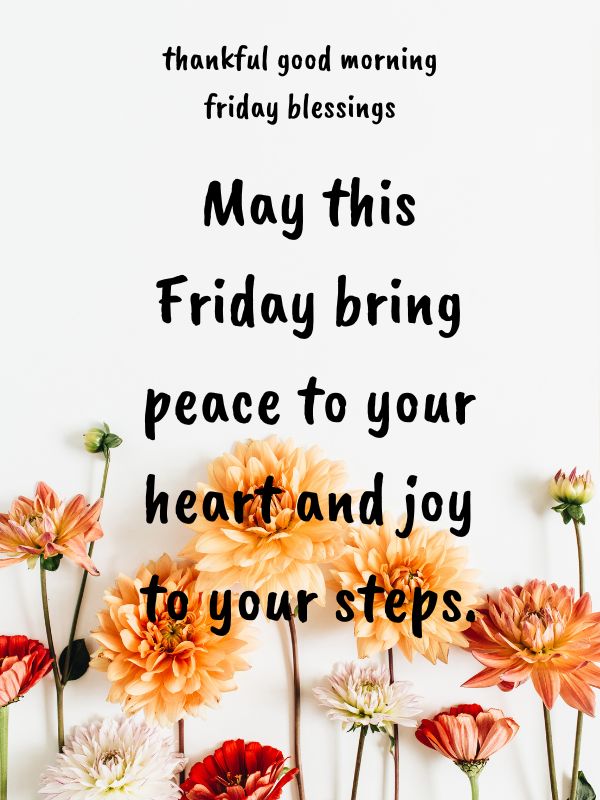 150+ Thankful Good Morning Friday Blessings