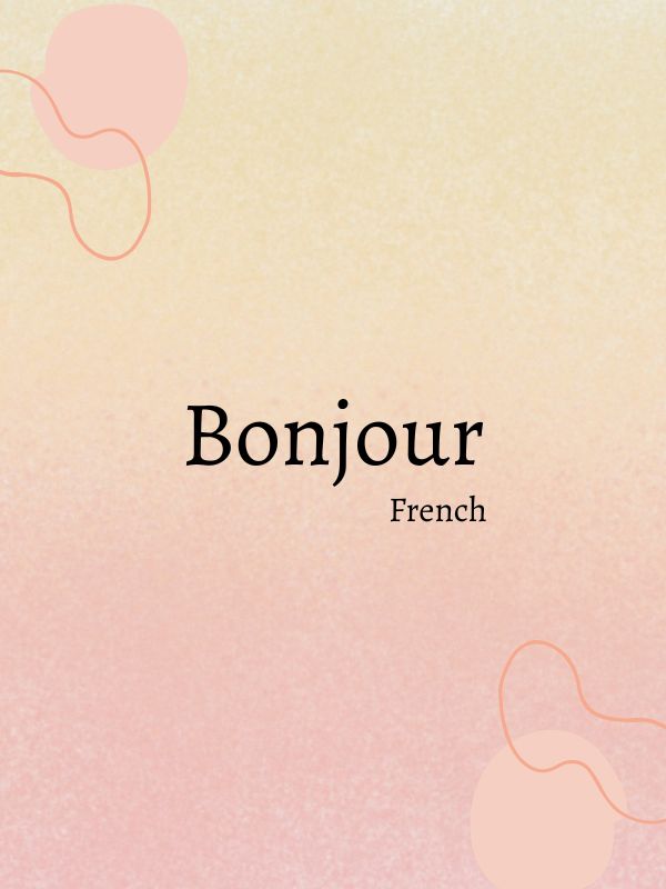 Good morning in french language
