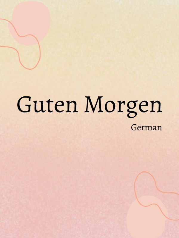 Good morning in german language
