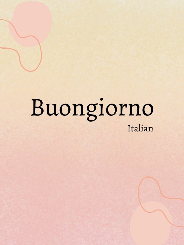 Good morning in italian language
