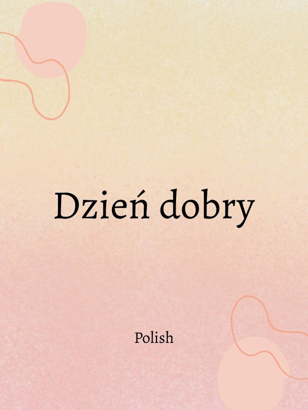 Good morning in Polish language
