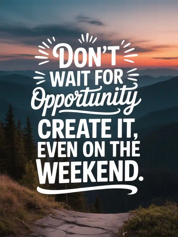 Quotes to Start Your Saturday Strong