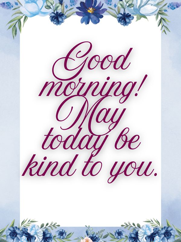 Uplifting Good Morning Wishes for Friends and Family