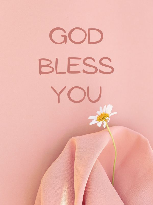 200+ God Bless You Texts, Prayers, and Blessings to Share with Loved Ones