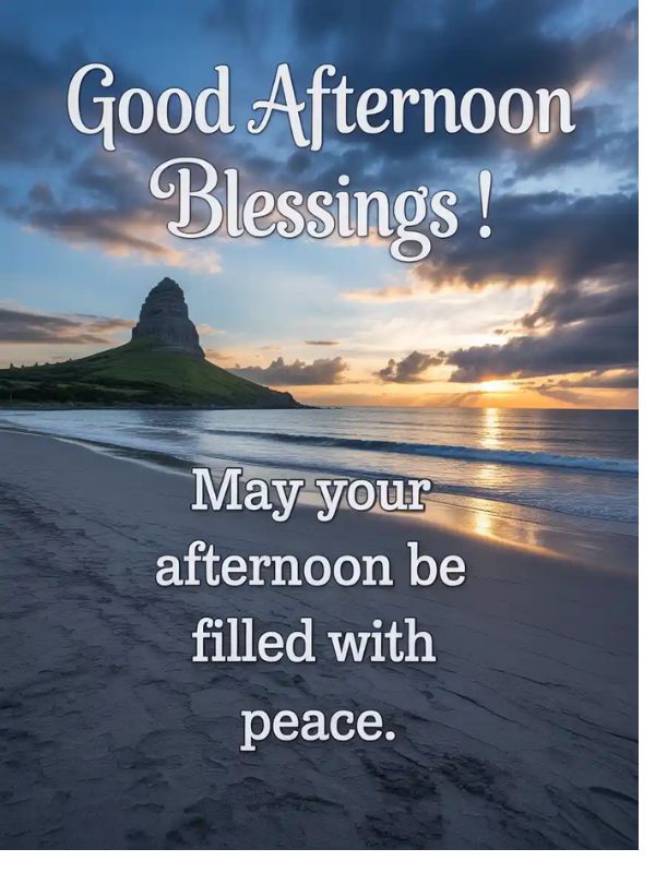 150+ Good Afternoon Blessings, Quotes, and More